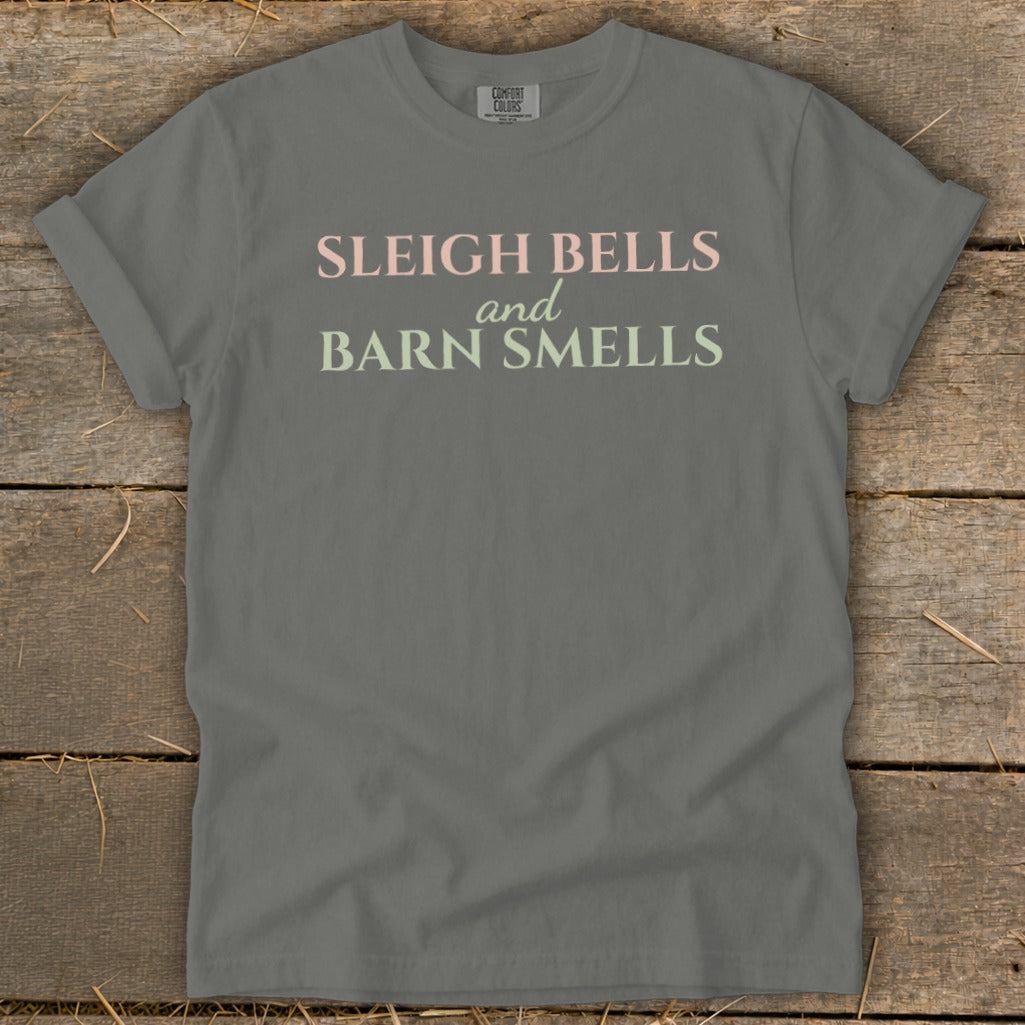 Gray Comfort Colors t-shirt with "Sleigh Bells and Barn Smells" text.