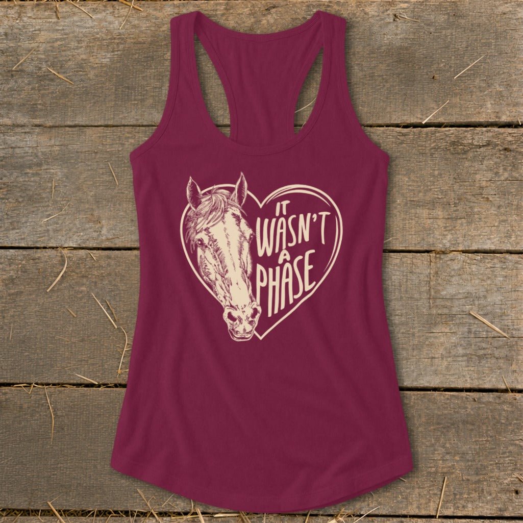 Maroon tank top with heart graphic and horse head, "It Wasn't A Phase" text.