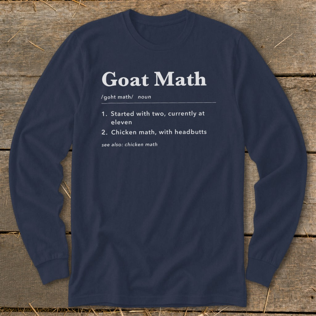 Navy long sleeve shirt with "Goat Math" definition text.