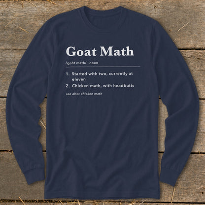 Navy long sleeve shirt with "Goat Math" definition text.