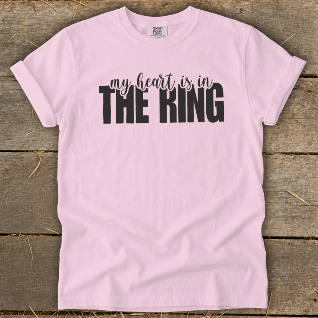 Light pink t-shirt with black text "my heart is in THE RING".