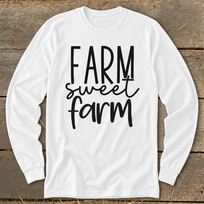 White long-sleeve shirt with black text "FARM sweet farm".