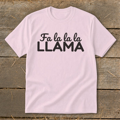 Pink t-shirt with black text reading "Fa la la la LLAMA".