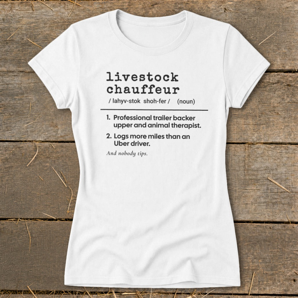 White t-shirt with "livestock chauffeur" definition and humorous descriptions.