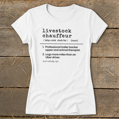 White t-shirt with "livestock chauffeur" definition and humorous descriptions.