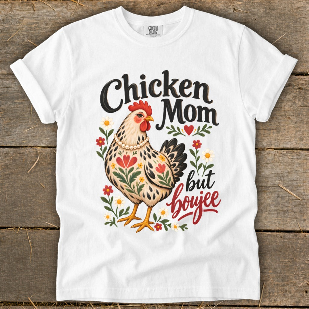 White t-shirt with "Chicken Mom but boujee" text and a floral chicken illustration.