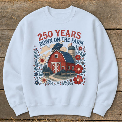 Light blue sweatshirt with "250 YEARS DOWN ON THE FARM" text, red barn, eagle, and flowers.