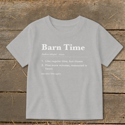 Light gray t-shirt with "Barn Time" dictionary definition printed in white text.