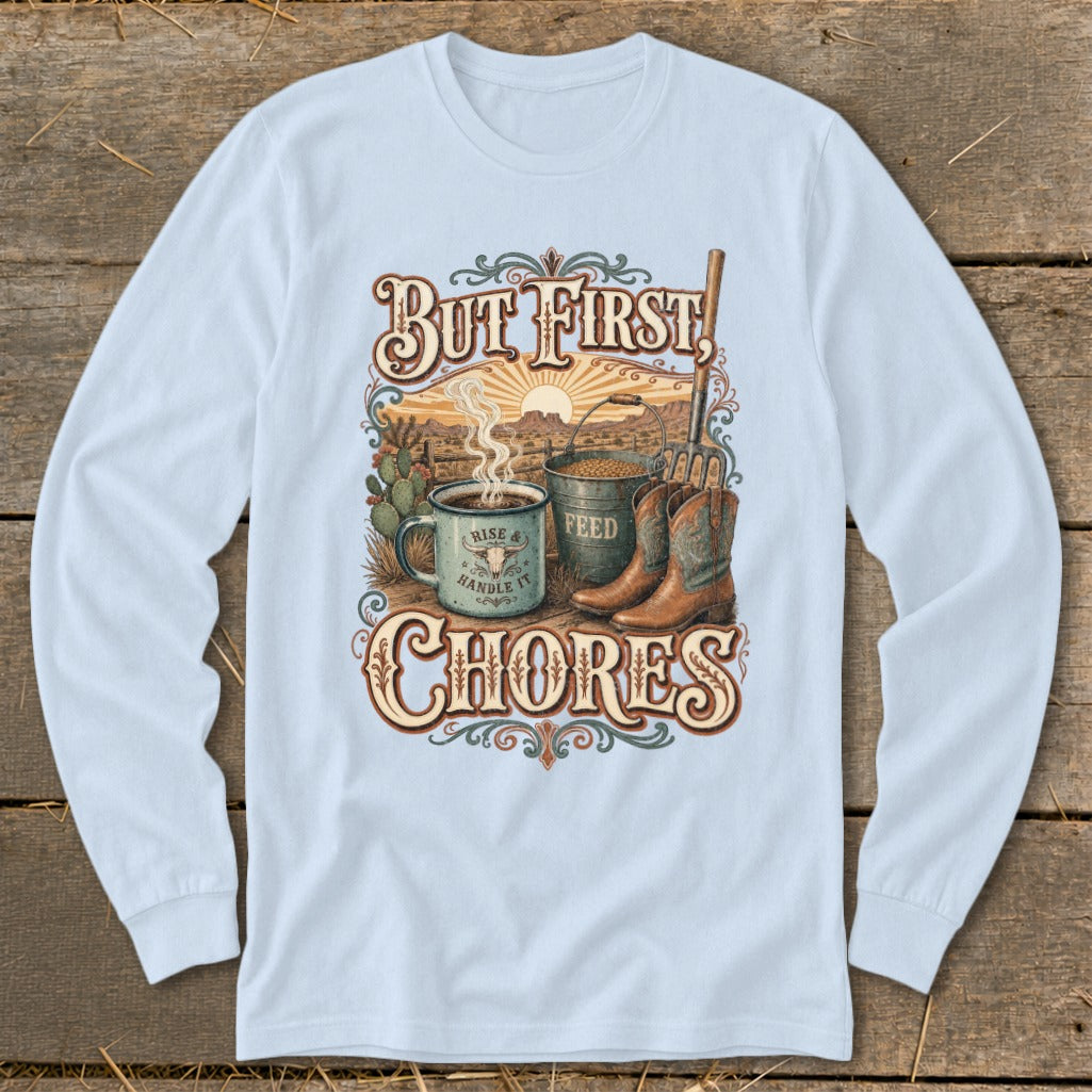 But First, Chores graphic with cowboy boots, coffee, and feed bucket.