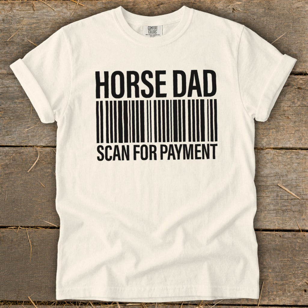 White t-shirt with "HORSE DAD SCAN FOR PAYMENT" and a barcode graphic.