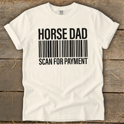White t-shirt with "HORSE DAD SCAN FOR PAYMENT" and a barcode graphic.