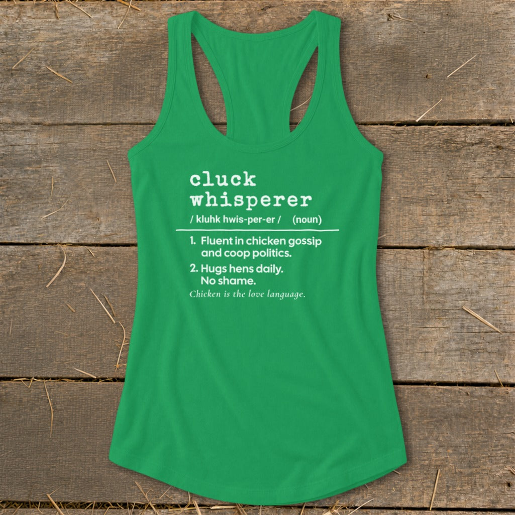 Green tank top with "cluck whisperer" definition and chicken phrases.