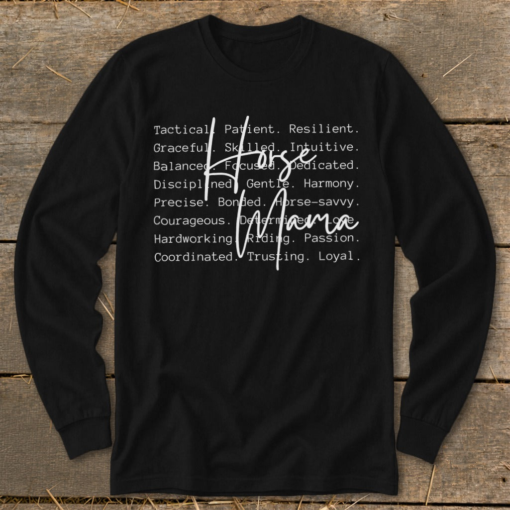 Long sleeve shirt with "Horse Mama" text and descriptive words.