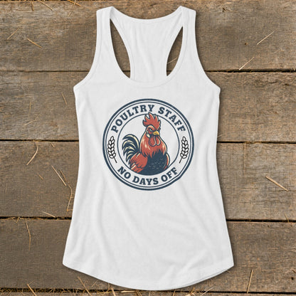 White tank top with a circular logo featuring a rooster and text "POULTRY STAFF NO DAYS OFF".