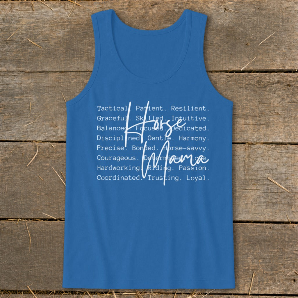Blue tank top with white text listing horse-related traits and "Horse Mama".
