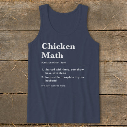 Navy tank top with "Chicken Math" definition: started with three, have seventeen, impossible to explain.