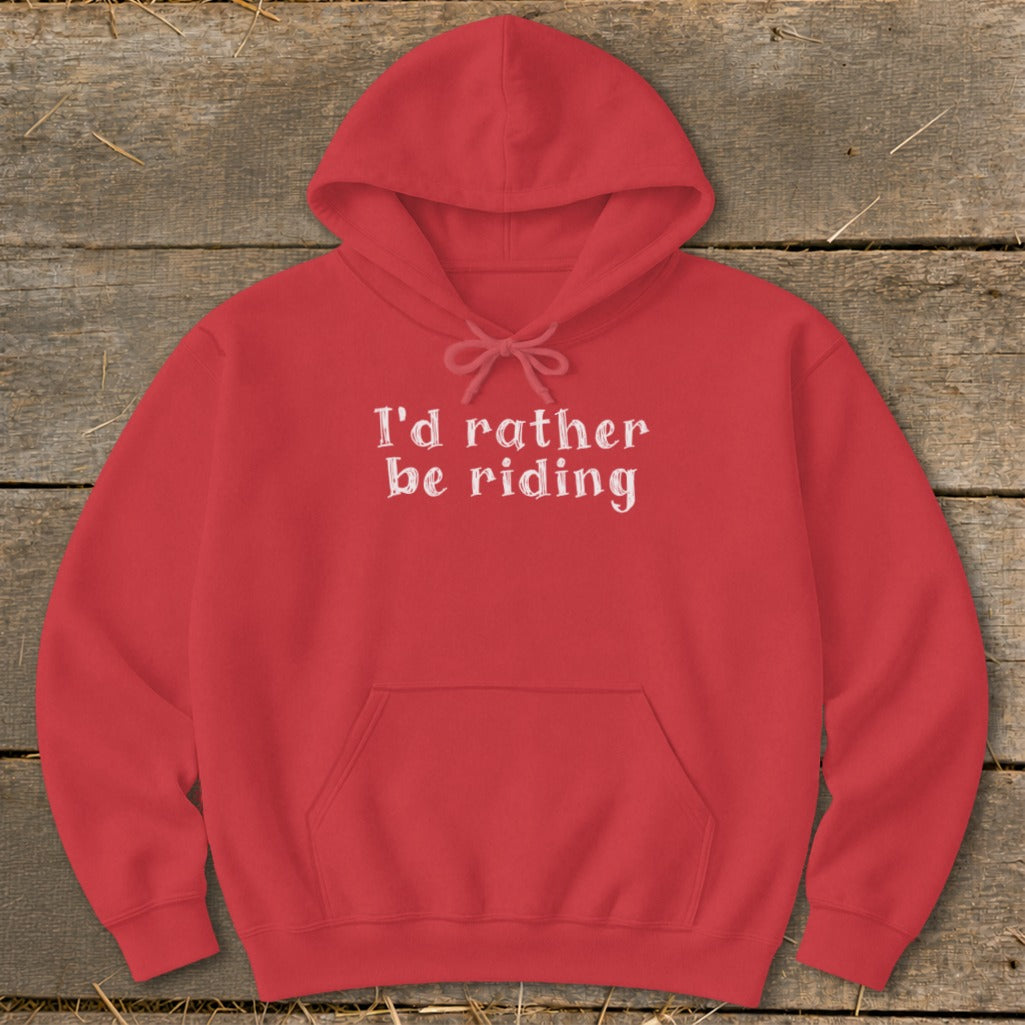 Red hoodie with white text that reads "I'd rather be riding".