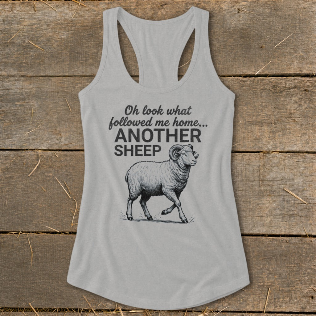 Light grey tank top with "Oh look what followed me home... ANOTHER SHEEP" text and ram illustration.