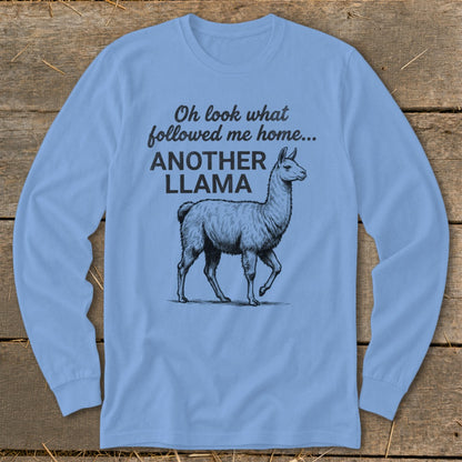 Light blue long-sleeve shirt with llama graphic and text "Oh look what followed me home... ANOTHER LLAMA".