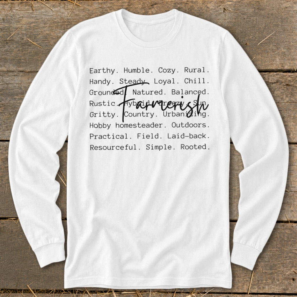 White long sleeve shirt with "Farmerish" and descriptive words.