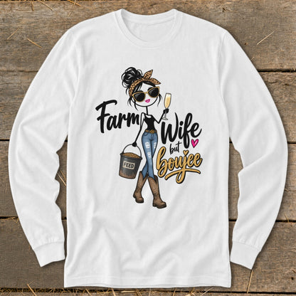 Boujee Farm Wife Long Sleeve Tee
