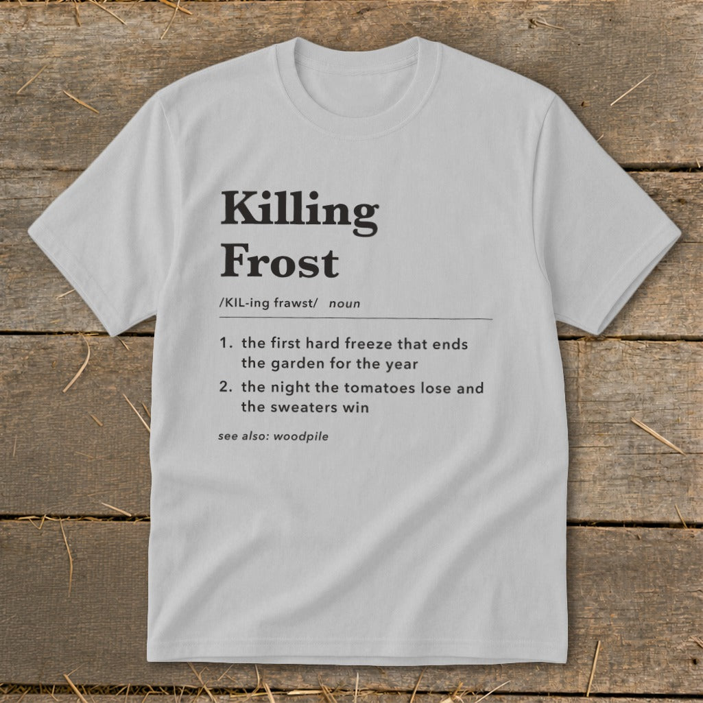 A light gray t-shirt with a dictionary-style definition of killing frost printed in black.