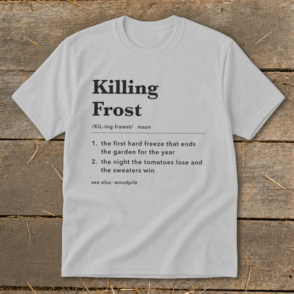 A light gray t-shirt with a dictionary-style definition of killing frost printed in black.