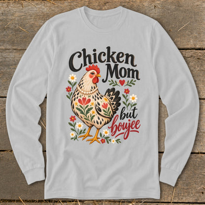 Chicken Mom but boujee text with a decorated chicken and flowers.