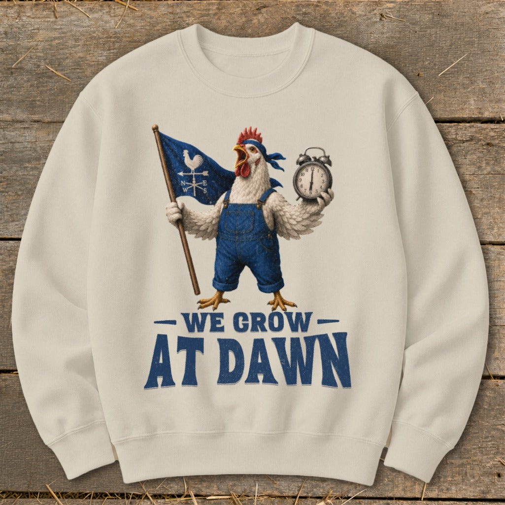Chicken wearing overalls holds flag and alarm clock, text reads "WE GROW AT DAWN".
