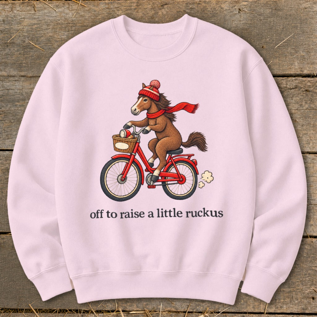 Off To Raise a Little Ruckus Sweatshirt
