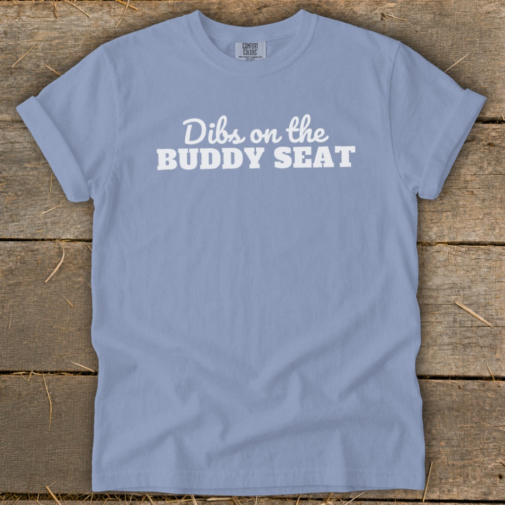 Dibs on the Buddy Seat Signature Tee
