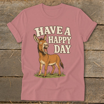 Donkey with mouth open and text "HAVE A HAPPY DAY" on a pink t-shirt.