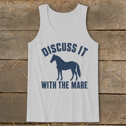 Light grey tank top with "Discuss It With The Mare" and horse silhouette.