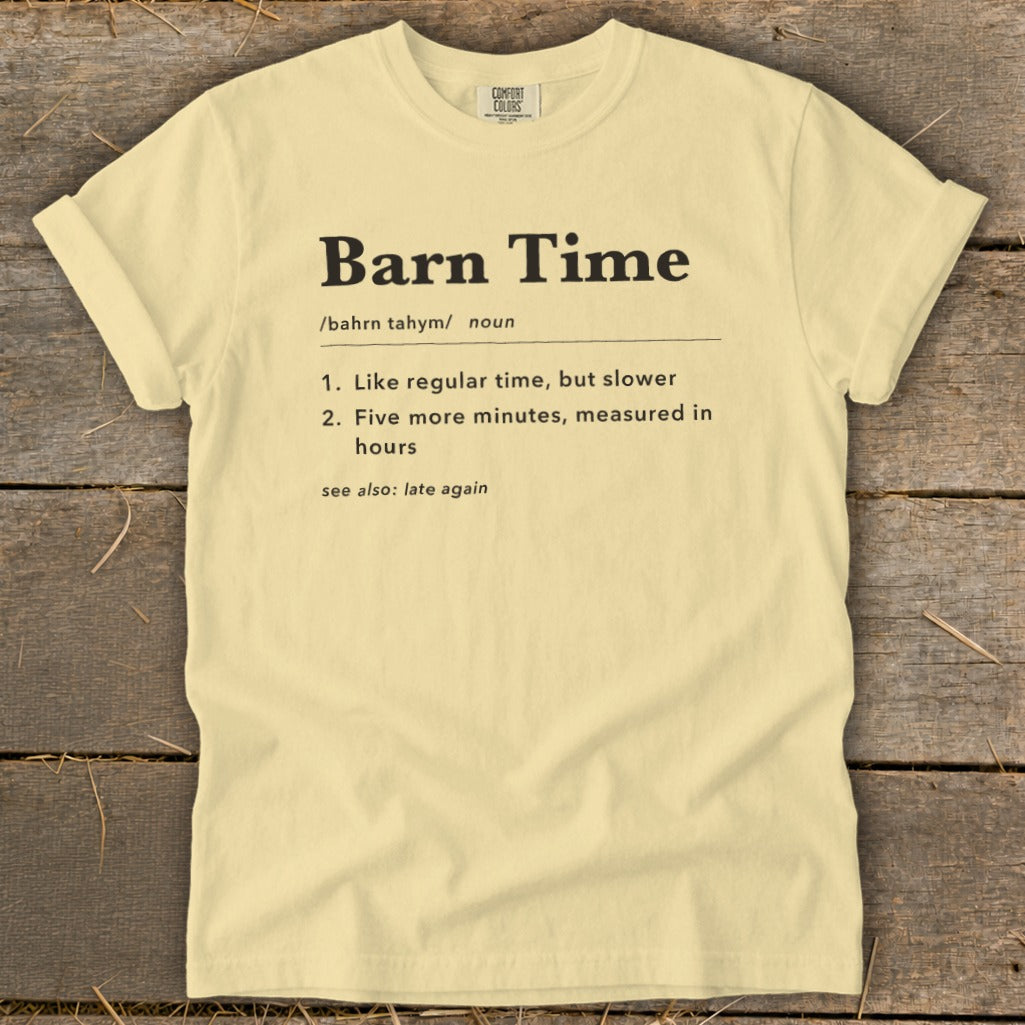 Yellow t-shirt with "Barn Time" dictionary definition and "Comfort Colors" tag.
