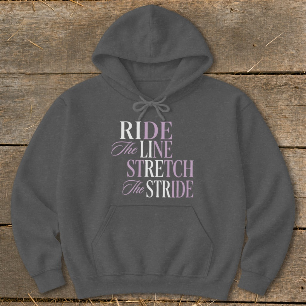 Dark gray hoodie with text "RIDE The LINE STRETCH The STRIDE".