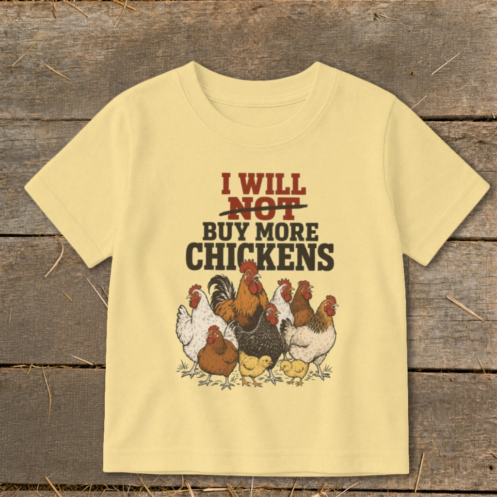 Yellow t-shirt with "I WILL NOT BUY MORE CHICKENS" text and chicken illustration.