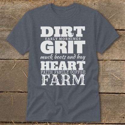 Dark grey t-shirt with "Dirt Early Mornings Grit Muck Boots and Hay Heart Faith Family Coffee Farm" text.