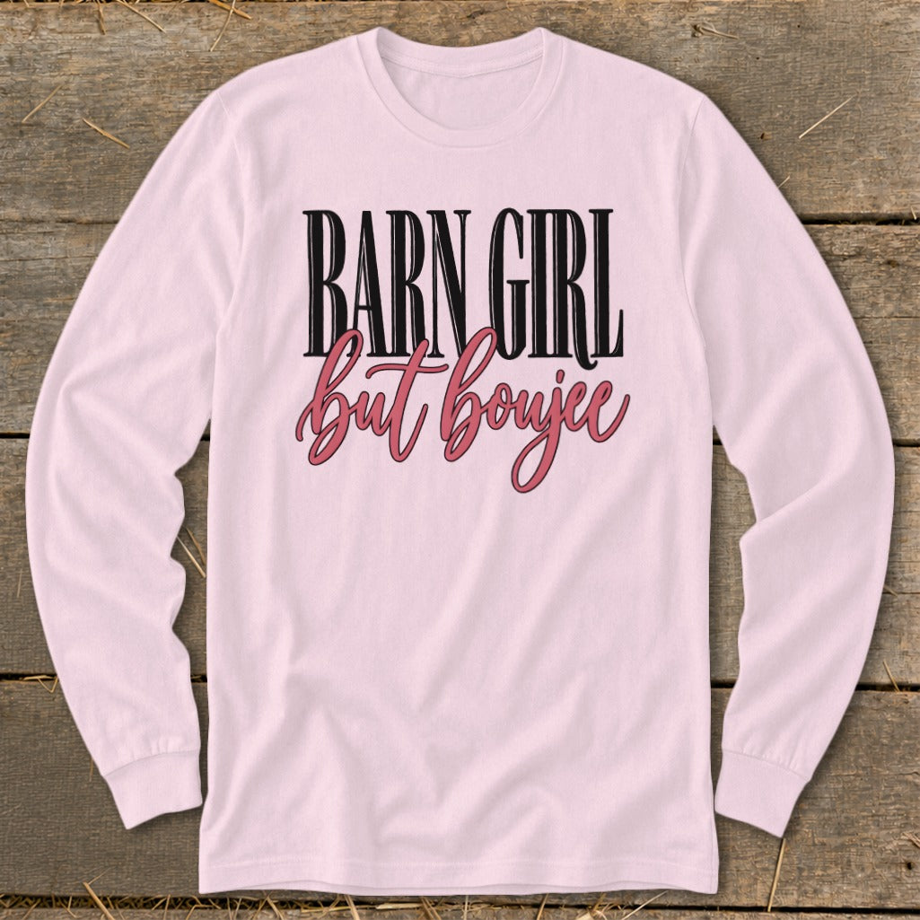 Barn Girl but Boujee Long Sleeve Tee