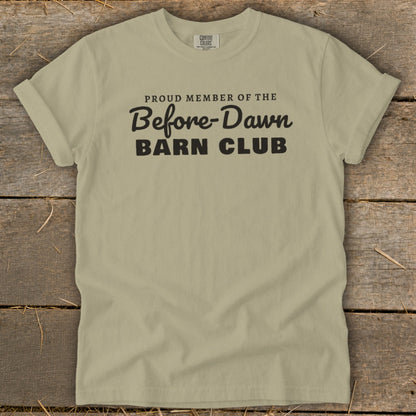 Proud Member of the Before-Dawn Barn Club Signature Tee
