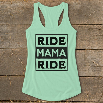 Mint green racerback tank top with "RIDE MAMA RIDE" text graphic.