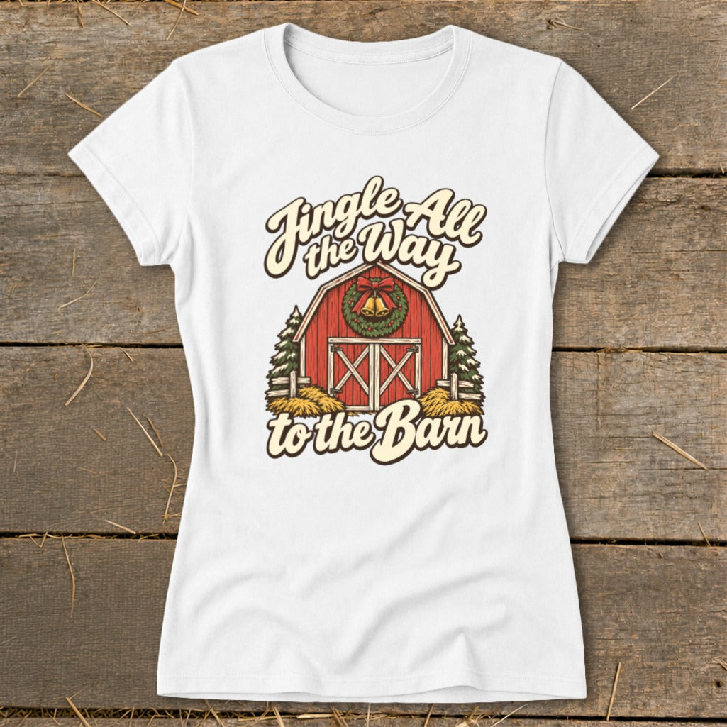 White t-shirt with red barn graphic and "Jingle All the Way to the Barn" text.