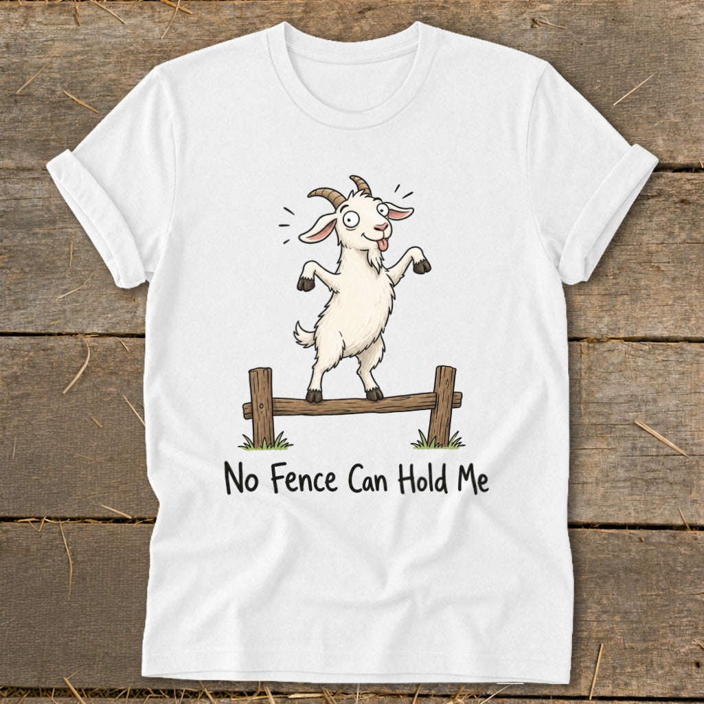 White t-shirt with cartoon goat standing on fence, text "No Fence Can Hold Me".