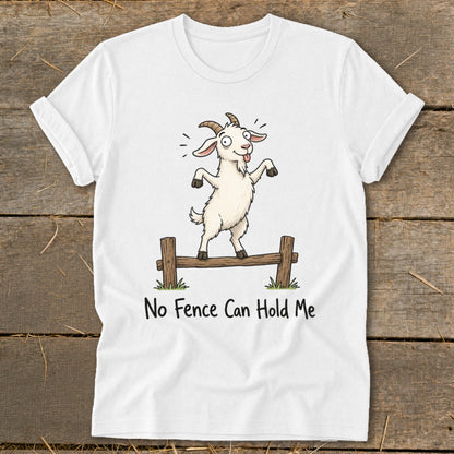 White t-shirt with cartoon goat standing on fence, text "No Fence Can Hold Me".
