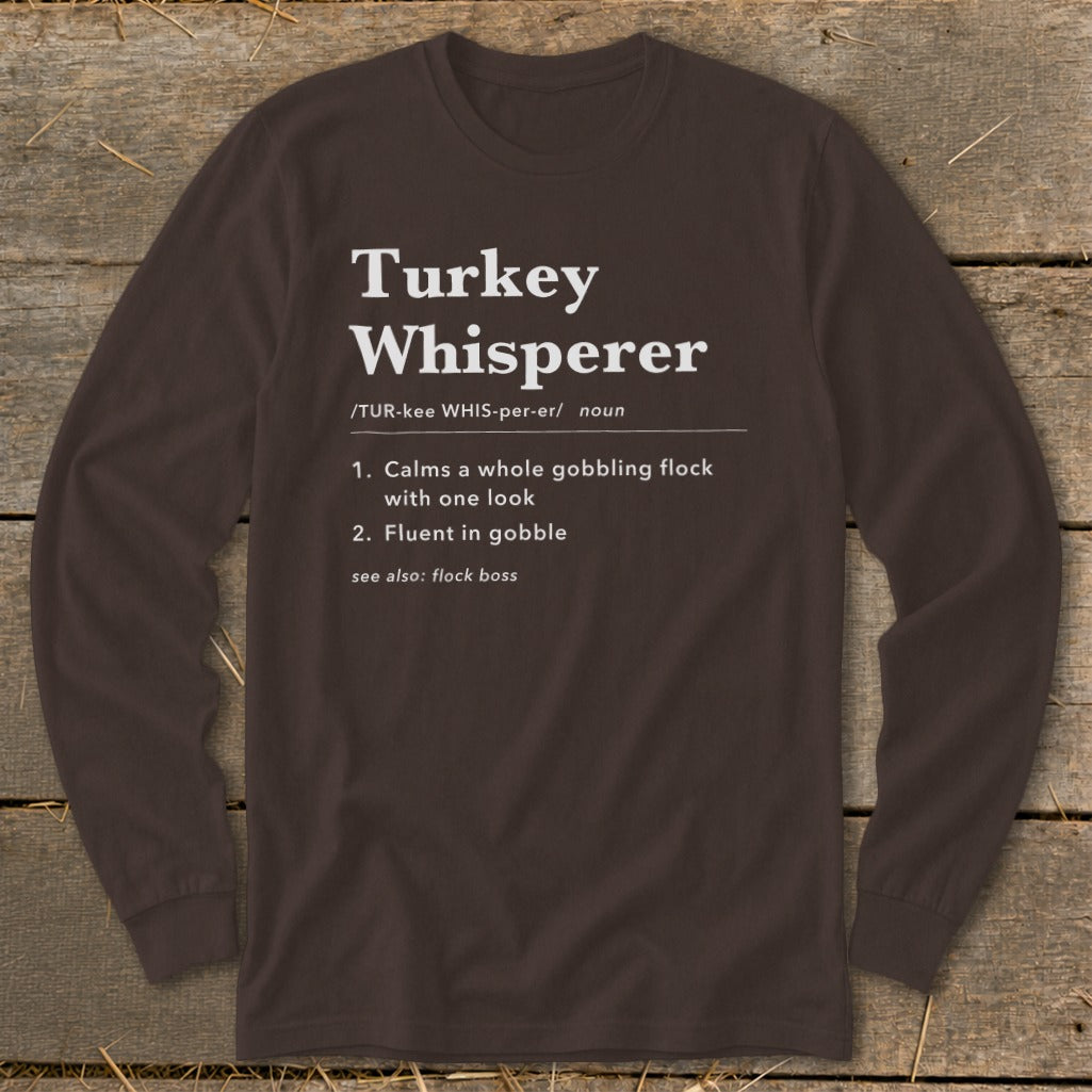 Turkey Whisperer Definition Long Sleeve Tee