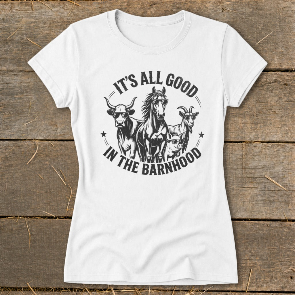 White t-shirt with black graphic of farm animals wearing sunglasses and text "It's All Good In The Barnhood".