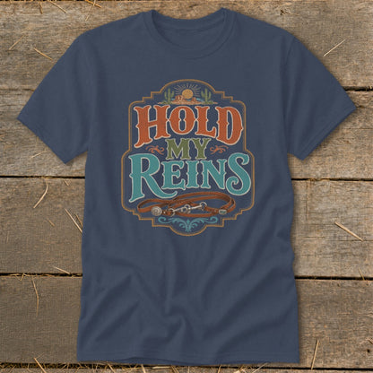 Navy t-shirt with "HOLD MY REINS" text and horse reins graphic.