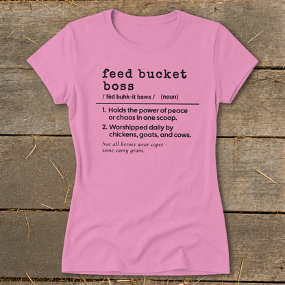Pink t-shirt with "feed bucket boss" definition and farm animal illustration.