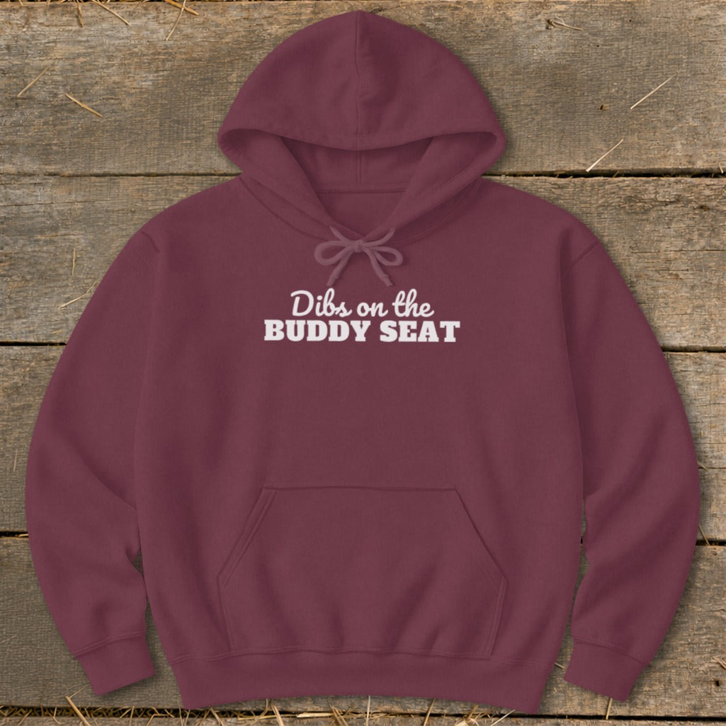 Dibs on the Buddy Seat Hoodie