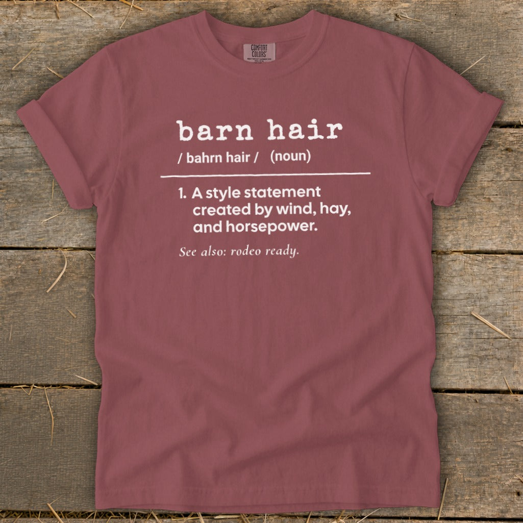 Burgundy t-shirt with "barn hair" definition and "rodeo ready" text.