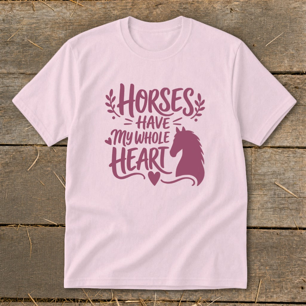 Pink t-shirt with "Horses Have My Whole Heart" text and horse silhouette.